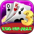 33d - VIP Max