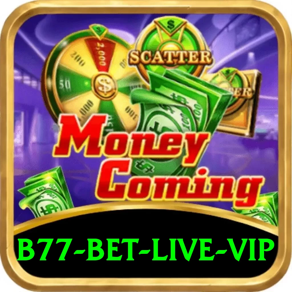 B77 Bet Live VIP - 2